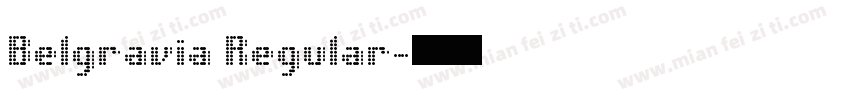 Belgravia Regular字体转换